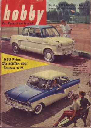 Hobby NSU Prinz Wir stellen vor : Taunus 17 M Oktober 1957 Nr.10