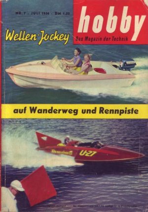 Hobby Nr. 7 Juli 1956 - auf Wanderweg und Rennpiste