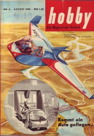 Hobby Nr. 8 August 1956 - Kommt ein Auto geflogen