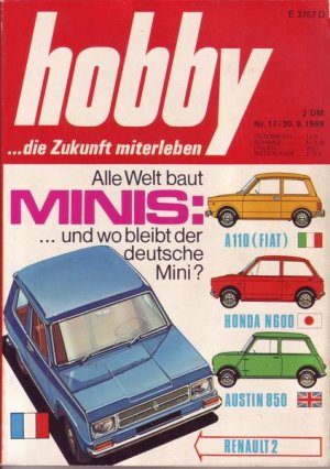 Hobby Alle Welt baut Minis :... und wo bleibt der deutsche Mini ? Nr.17 1969 20.08.1969