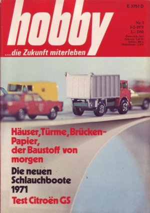 Hobby HäuserTürmeBrücken - Papierder Baustoff von morgen Die neuen Schlauchbote 1971 Test Citroen GS Nr.3 1971 03.02.1971