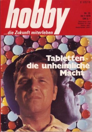 Hobby Tabletten - die unheimliche Macht Nr.15 1970 22.07.1970