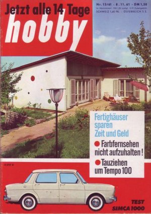 Hobby Fertighäuser sparen Zeit und Geld Nr.13/1961 08.11.1961