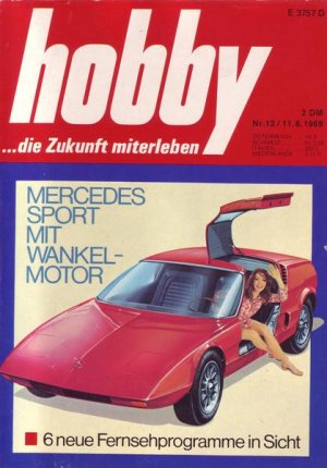 Hobby Mercedes Sport mit Wankelmotor Nr. 12/1969 12.11.1969