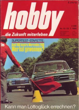 Hobby Supertest-Stafette: Audi 100 kontra Mercedes 200 Wer hat gewonnen ? NR. 15 23.07.1969