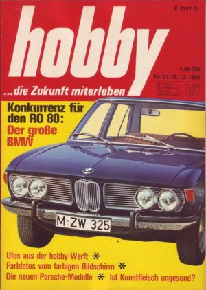 Hobby Konkurrenz für den RO 80: Der große BMW NR. 21/1968 16.10.1968