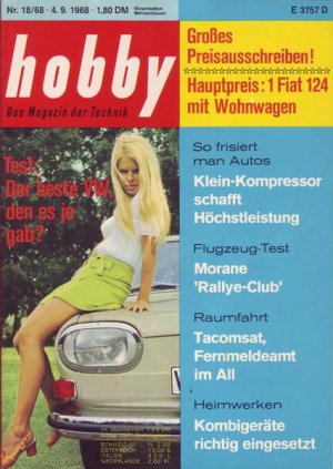 Hobby Test: Der beste VWden es je gab ? Nr. 18/1968 04.09.1968