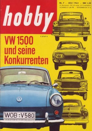 Hobby VW 1500 und seine Konkurrenten Nr. 7/1961 07.1961