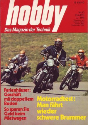 Hobby Motorradtest: man fährt wieder schwere Brummer Nr. 13/1971 23.06.1971