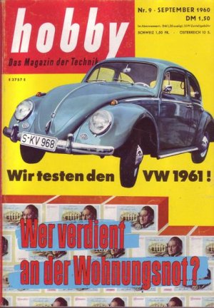 Hobby Wir testen den VW 1961 ! Wer verdient an der Wohnungsnot ? Nr. 9/1960 09.1960