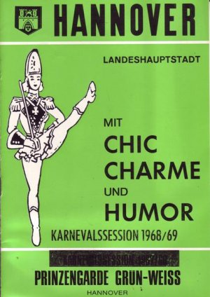 antiquarisches Buch – unbekannt – br /> Titel: Hannover Mit Chic Charme und Humor Karnevalssession 1968/1969 Prinzengarde Grün-Weiss