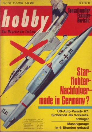 Hobby Nr. 01/1967 11.01.1967 Starfighter Nachfolger made in Germany ?