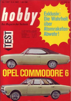 Hobby Nr. 07/1967 05.04.1967 Exclusiv: Die Wahrheit über Atomraketen-Abwehr !