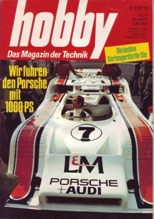 Hobby Nr. 09/1973 25.04.1973 Wir fuhren den Porsche mit 1000 PS