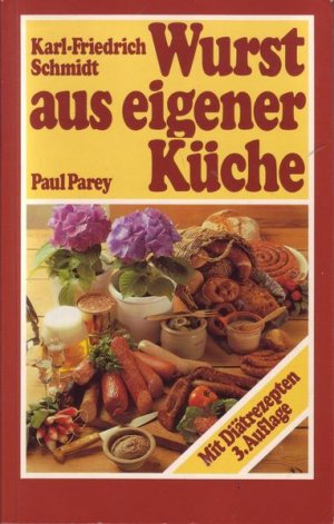 gebrauchtes Buch – Karl-Friedrich Schmidt – Wurst aus eigener Küche