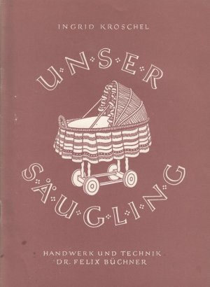 Unser Säugling