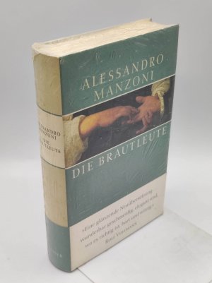 gebrauchtes Buch – Manzoni, Alessandro und Burkhart Kroeber – Die Brautleute = I promessi sposi. Alessandro Manzoni. Dt. von Burkhart Kroeber