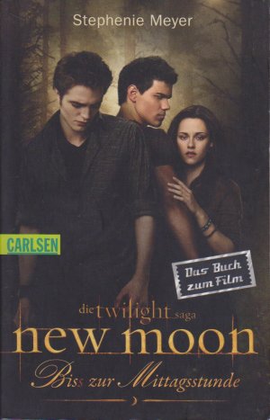 gebrauchtes Buch – Meyer, Stephenie – Stephenie Meyer - Die Twilight Saga - New moon - Biss zur Mittagsstunde - Bella und Edward - Buch zum Film