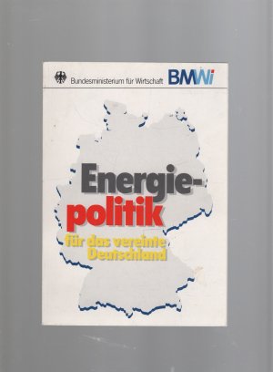 gebrauchtes Buch – Energiepolitik für das vereinte Deutschland