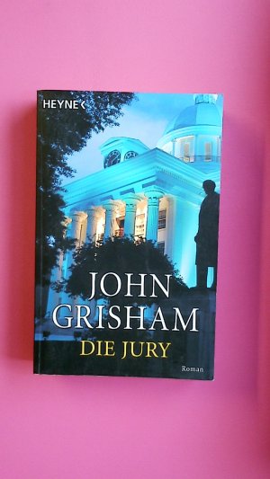 gebrauchtes Buch – John Grisham – DIE JURY. Roman