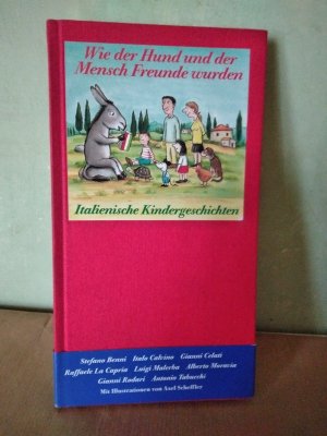 Wie der Hund und der Mensch Freunde wurden (Italienische Kindergeschichten)