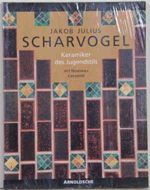 gebrauchtes Buch – Zur Megede, Heinz-Dietrich u – Jakob Julius Scharvogel. Keramiker des Jugendstils. Art Nouveau Ceramist.