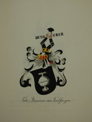 antiquarisches Buch – Besserer von Thalfingen – Handgemaltes Wappen des Familiengeschlechts der Freiherrn Besserer von Thalfingen zum Wunnenstein. Zeichnung und Aquarell. Darunter mit alter Beschriftung.