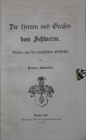 Die Herren und Grafen von Schwerin. Blätter aus der preußischen Geschichte.