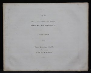 No. 3. Ihr werdet weinen und heulen, aber die Welt wird sich freuen" (BWV 103).