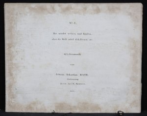 No. 3. Ihr werdet weinen und heulen, aber die Welt wird sich freuen" (BWV 103).