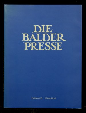 gebrauchtes Buch – Kuhn, Wolfgang u – Die Balder Presse, 1925-1934. Chronik und Werkkatalog.