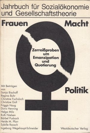 gebrauchtes Buch – Hochschule für Wirtschaft und Politik Hamburg – Frauen - Macht - Politik  Zerreißproben um Emanzipation und Quotierung / Jahrbuch für Sozialökonomie und Gesellschaftstheorie