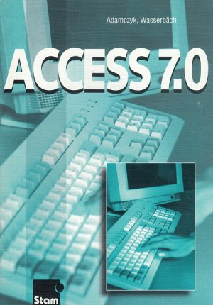 gebrauchtes Buch – Adamczyk und Wasserbäch – ACCESS 7.0