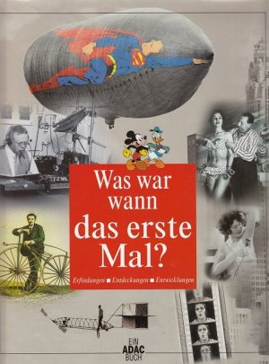 gebrauchtes Buch – Was war wann das erste Mal ? - Erfindungen - Entdeckungen - Entwicklungen