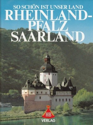 Rheinland-Pfalz, Saarland. So schön ist unser Land