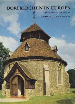 gebrauchtes Buch – Scharfe, Siegfried  – Dorfkirchen in Europa = Eglises de village en Europe = Village churches in Europe. Siegfried Scharfe / Die blauen Bücher