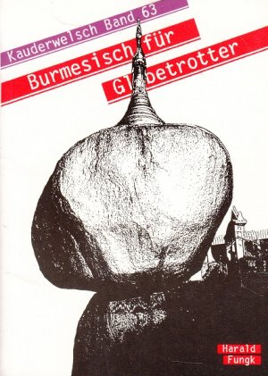 gebrauchtes Buch – Harald Fungk – Burmesisch für Globetrotter Kauderwelsch ; Bd. 63