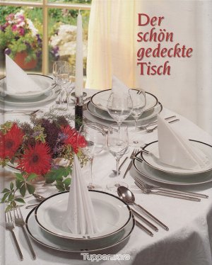 Der schön gedeckte Tisch“ (Götzer Gabriele und Elisabeth Budi ... Der schön gedeckte Tisch“ (Götzer Gabriele und Elisabeth Budi ...