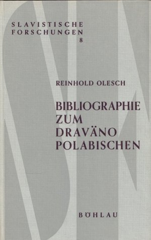 Bibliographie zum Dravänopolabischen. / Slavistische Forschungen ; Bd. 8