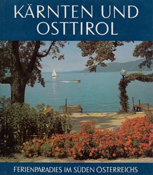 antiquarisches Buch – Kärnten und Osttirol : Ferienparadies im Süden Österreichs. Europas Ferienstrassen 26