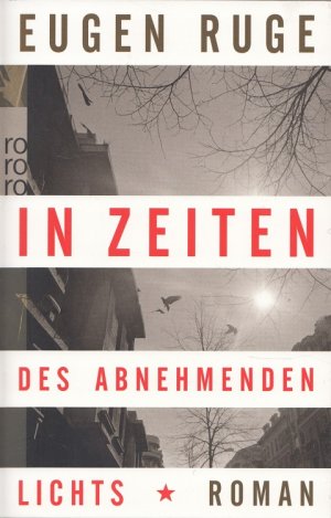 gebrauchtes Buch – Eugen Ruge – In Zeiten des abnehmenden Lichts : Roman einer Familie. Rororo ; 25412