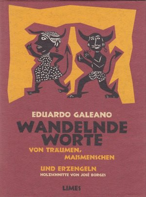 Wandelnde Worte : von Träumen, Maismenschen und Erzengeln. Aus dem uruguay. Span. von Carina von Enzenberg