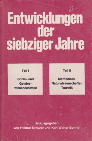 Entwicklungen der siebziger Jahre : Studien aus der Gesamthochschule Siegen. Im Auftr. d. Forschungsinst. für Geistes- u. Sozialwiss. d. Gesamthochsch. Siegen