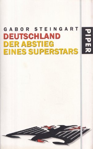 gebrauchtes Buch – Gabor Steingart – Deutschland - Der Abstieg eines Superstars.