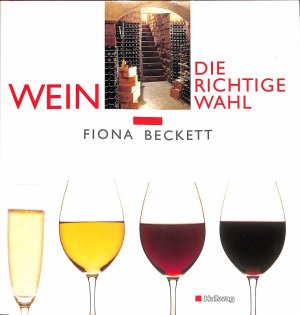 gebrauchtes Buch – Fiona Beckett – Wein : Die richtige Wahl.