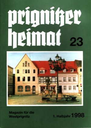 Prignitzer Heimat 23 / 1998: Magazin für die Westprignitz