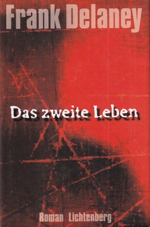 gebrauchtes Buch – Frank Delaney – Das zweite Leben Aus dem Englischen übersetzt von Renate Zeschitz.