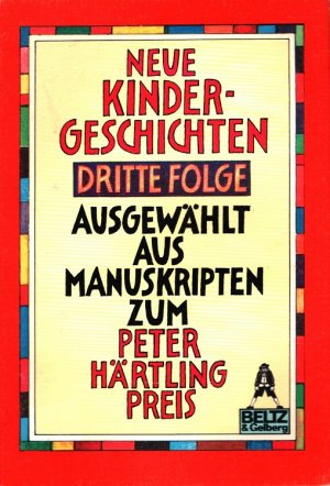 Neue Kindergeschichten Folge 3 Ausgewählt aus Manuskripten zumPeter Härtling Preis / Gullivers Bücher ; 207