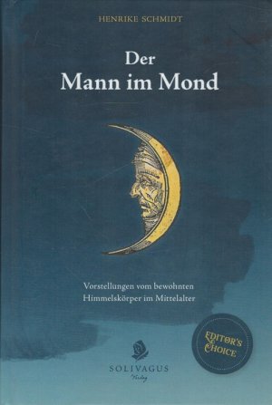 gebrauchtes Buch – Henrike Schmidt – Der Mann im Mond : Vorstellungen vom bewohnten Himmelskörper im Mittelalter.