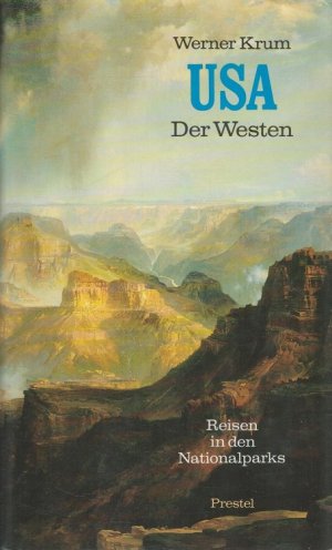 gebrauchtes Buch – Werner Krum – USA - Der Westen: Reisen in die Nationalparks